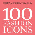 100 Fashion Icons - Paperback