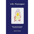 Life Passages: When Age Point Aspects and Dreams Coincide - Paperback