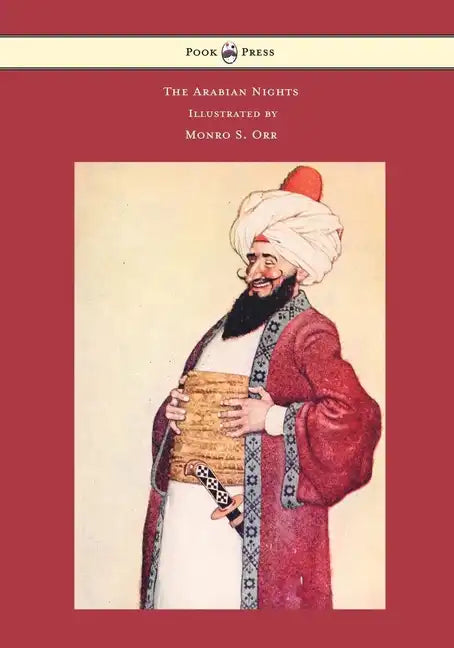 The Arabian Nights - Illustrated by Monro S. Orr - Hardcover