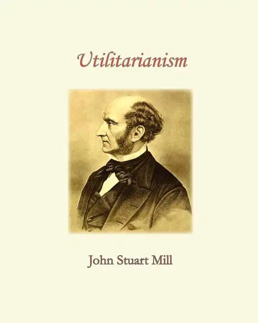 Utilitarianism - Paperback