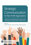 Strategic Communication for Non-Profit Organisations: Challenges and Alternative Approaches - Hardcover
