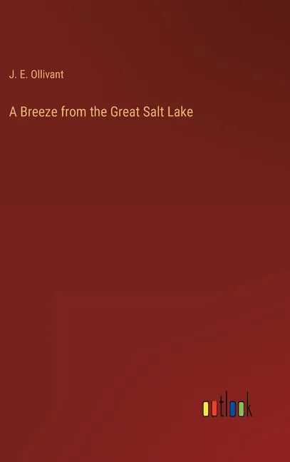 A Breeze from the Great Salt Lake - Hardcover