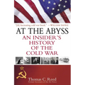 At the Abyss: An Insider's History of the Cold War - Paperback