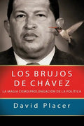 Los brujos de Chávez - Paperback