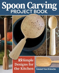 Spoon Carving Project Book: 15 Simple Designs for the Kitchen - Paperback