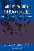 I Am Hebrew Judean Not Hebrew Israelite - Paperback