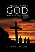 Fingerprints of God: Where Heaven Meets Earth - Hardcover