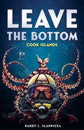Leave The Bottom: Cook Islands - Paperback