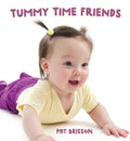 Tummy Time Friends - Board Book