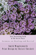 Ever Increasing Faith & The Secret Place - Paperback