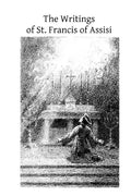 The Writings of St. Francis of Assisi - Paperback