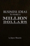 Business Ideas to Make a Million Dollars - Paperback