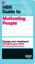HBR Guide to Motivating People (HBR Guide Series) - Paperback