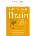 Detox Our Brain - Paperback