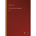 A Child's History of England: Vol. I - Paperback