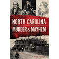 North Carolina Murder & Mayhem - Paperback