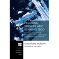 Excusing Sinners and Blaming God: A Calvinist Assessment of Determinism, Moral Responsibility, and Divine Involvement in Evil - Hardcover