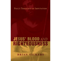 Jesus' Blood and Righteousness: Paul's Theology of Imputation - Paperback