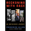Reckoning with Race: An Unfinished Journey - Hardcover