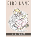 Bird Land - Paperback