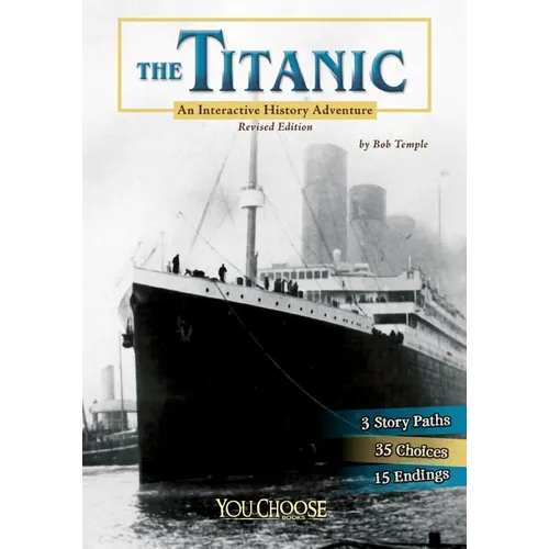 The Titanic: An Interactive History Adventure - Paperback
