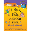 A Mink, a Fink, a Skating Rink: What Is a Noun? - Paperback