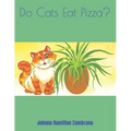 Do Cats Eat Pizza? - Paperback