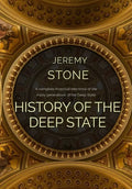 History of the Deep State - Hardcover