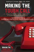 Making the Tough Call: Special Edition for Mental & Behavioral Health Professionals - Paperback