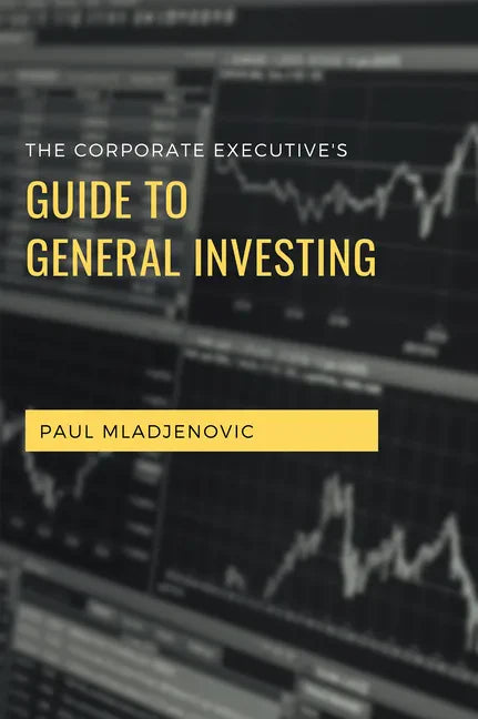 The Corporate Executive's Guide to General Investing - Paperback