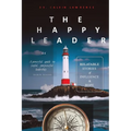 The Happy Leader: Relatable stories of influence and hope. - Paperback