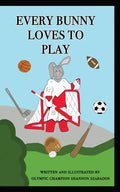 Every Bunny Loves to Play - Paperback