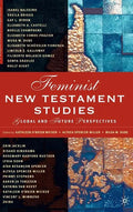 Feminist New Testament Studies: Global and Future Perspectives - Hardcover