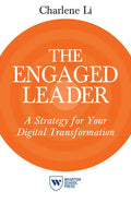 The Engaged Leader: A Strategy for Your Digital Transformation - Paperback