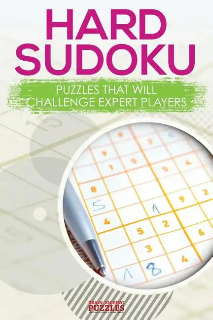 Hard Sodoku Puzzles that Will Challenge Expert Players - Paperback