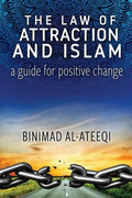 The Law of Attraction and Islam: A Guide for Positive Change - Paperback