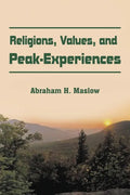 Religions, Values, and Peak-Experiences - Paperback
