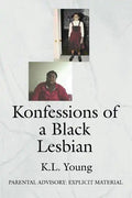 Konfessions of a Black Lesbian: Parental Advisory: Explicit Material - Paperback