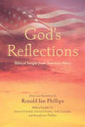 God's Reflections: Biblical Insight from America's Story - Paperback