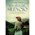 Los Años del Silencio (the Years of Silence - Spanish Edition) - Paperback