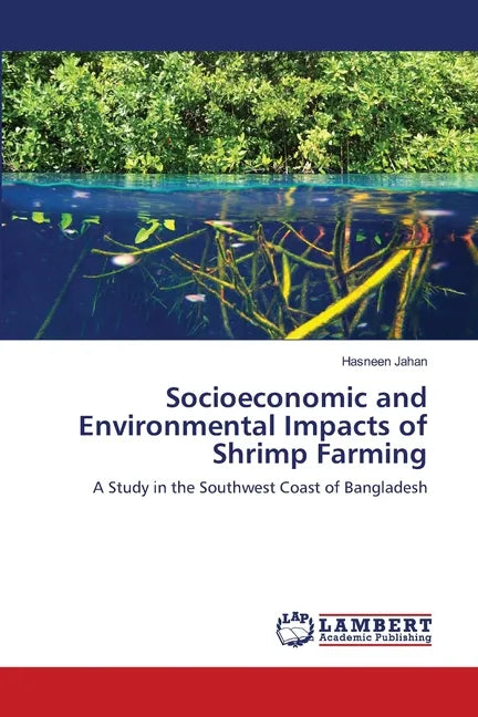 Socioeconomic and Environmental Impacts of Shrimp Farming - Paperback