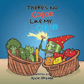 There's No Color Like My Color - Paperback