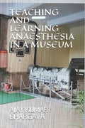 Teaching and Learning Anaesthesia in a Museum - Paperback