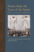Scenes from the Lives of the Saints: Also Relics, Blessed Objects, and Some Other Persons Described - Paperback
