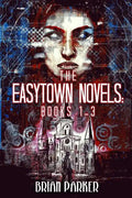 The Easytown Novels: Books 1-3 - Paperback
