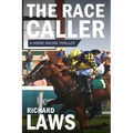 The Race Caller: A british horse racing thriller - Paperback
