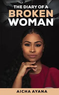 The Diary of a Broken Woman - Paperback