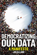 Democratizing Our Data: A Manifesto - Paperback