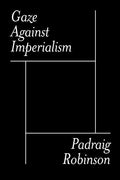 Gaze Against Imperialism - Paperback