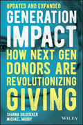 Generation Impact: How Next Gen Donors Are Revolutionizing Giving - Paperback